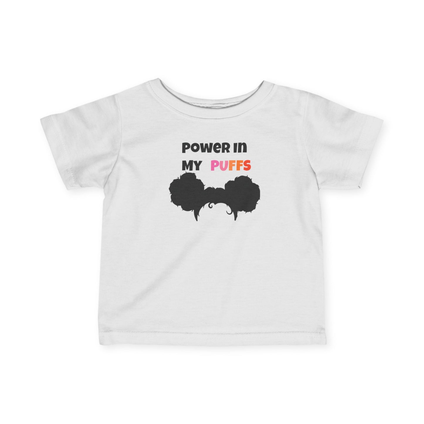 Power in My Puffs Infant Tee – Soft & Empowering Baby Shirt
