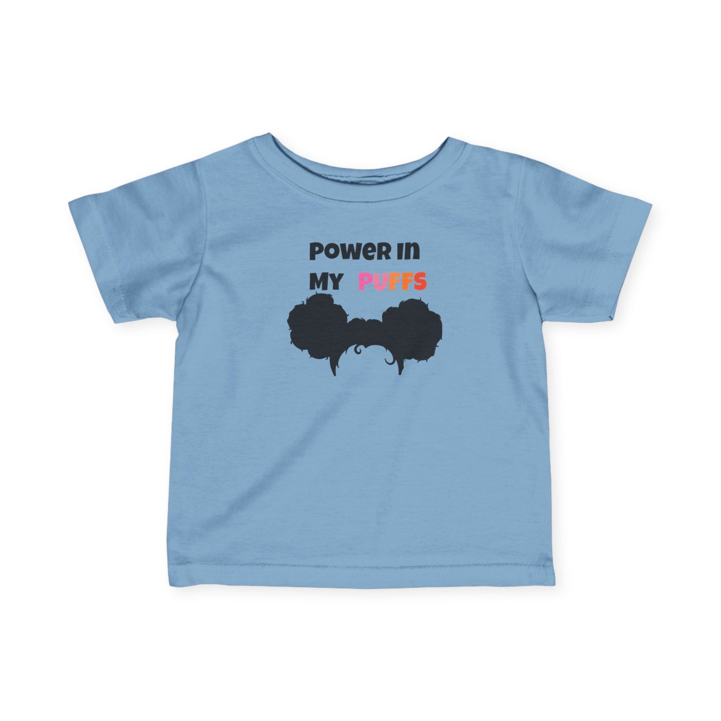 Power in My Puffs Infant Tee – Soft & Empowering Baby Shirt